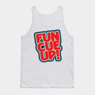 FUNK YOU UP...CLEVER Tank Top